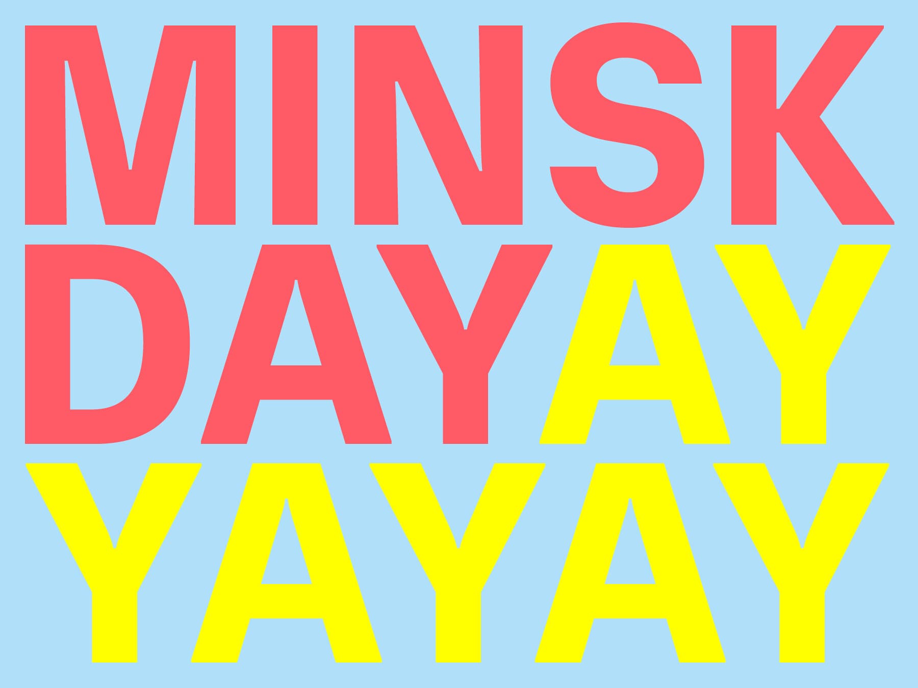 Graphic with the words MINSKDAY, YAY YAY YAY, in bright and gaudy colors.