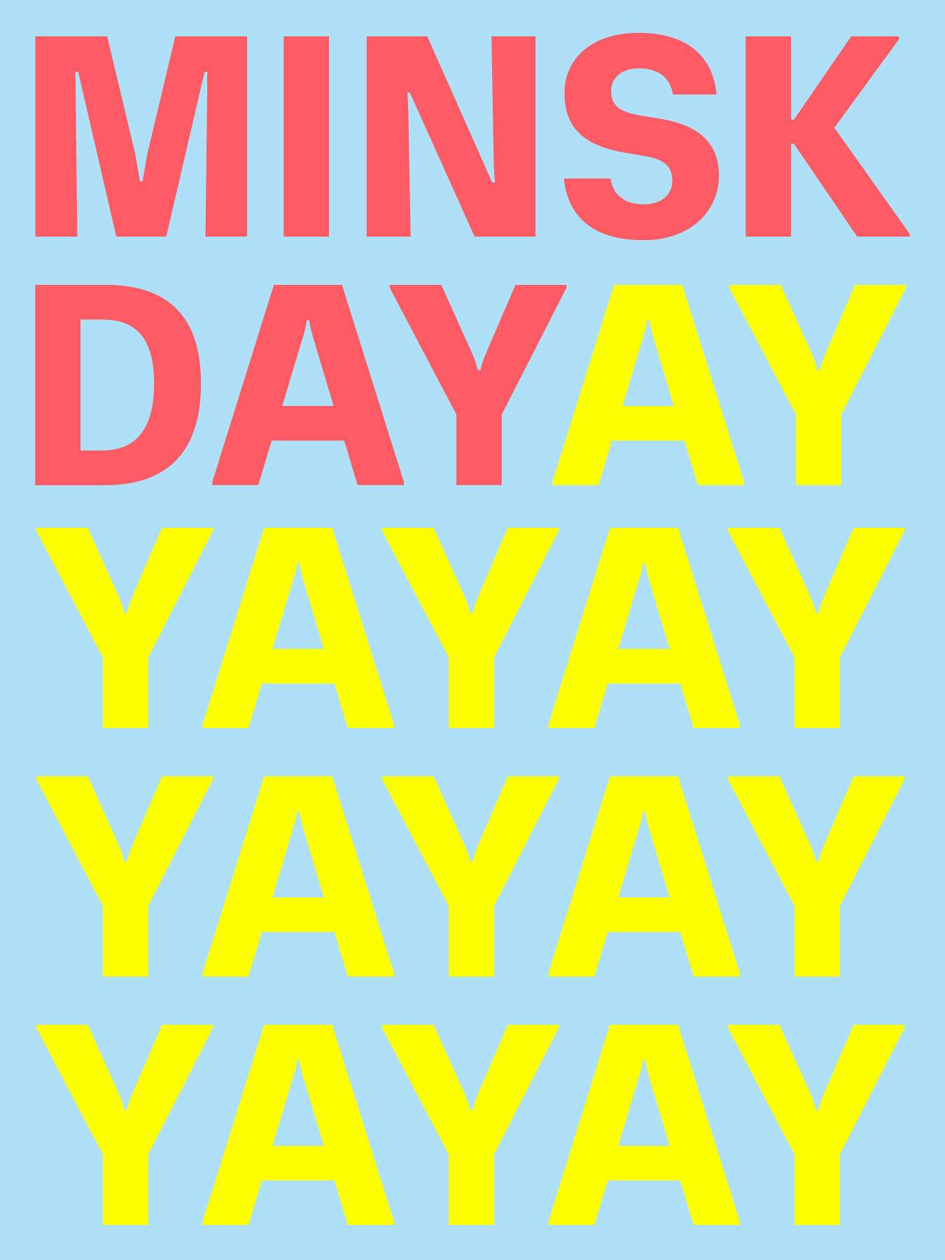 Graphic with the words MINSKDAY, YAY YAY YAY, in bright and gaudy colors.